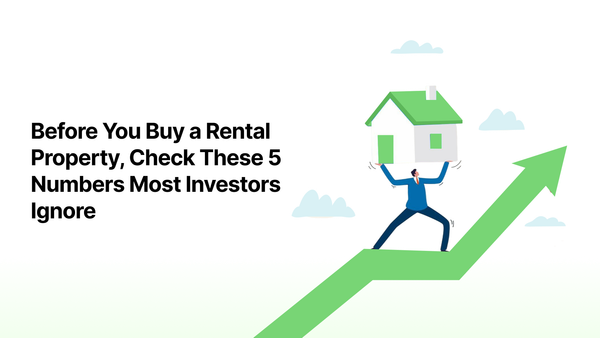 Before You Buy a Rental Property, Check These 5 Numbers Most Investors Ignore